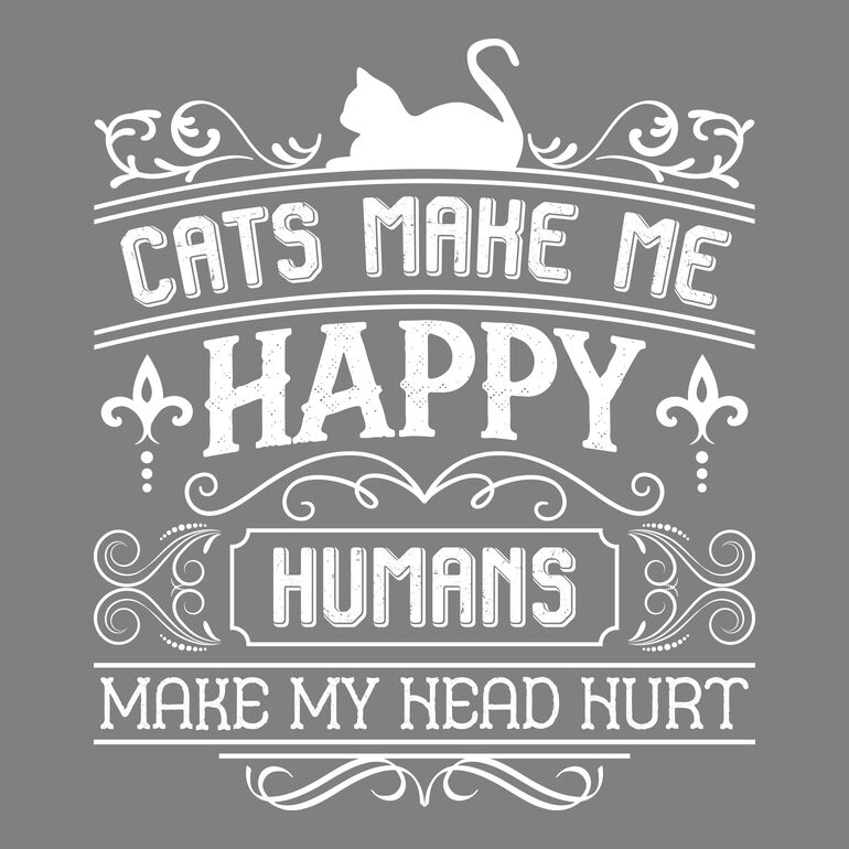 Cats Make Me Happy Humans Make My Head Hurt Thumbnail