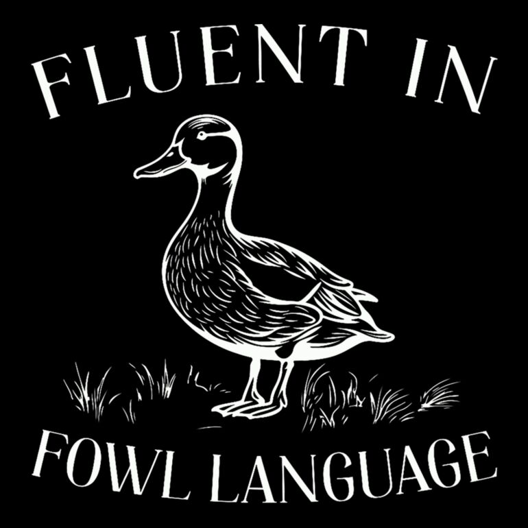 Fluent In Fowl Language Thumbnail