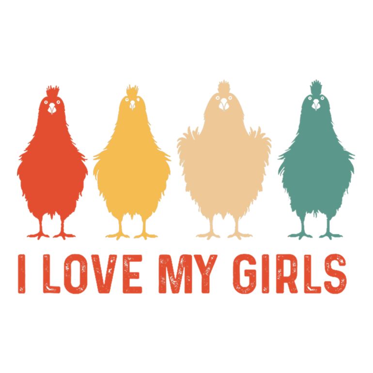 I Love My Girls 4 Chickens Thumbnail
