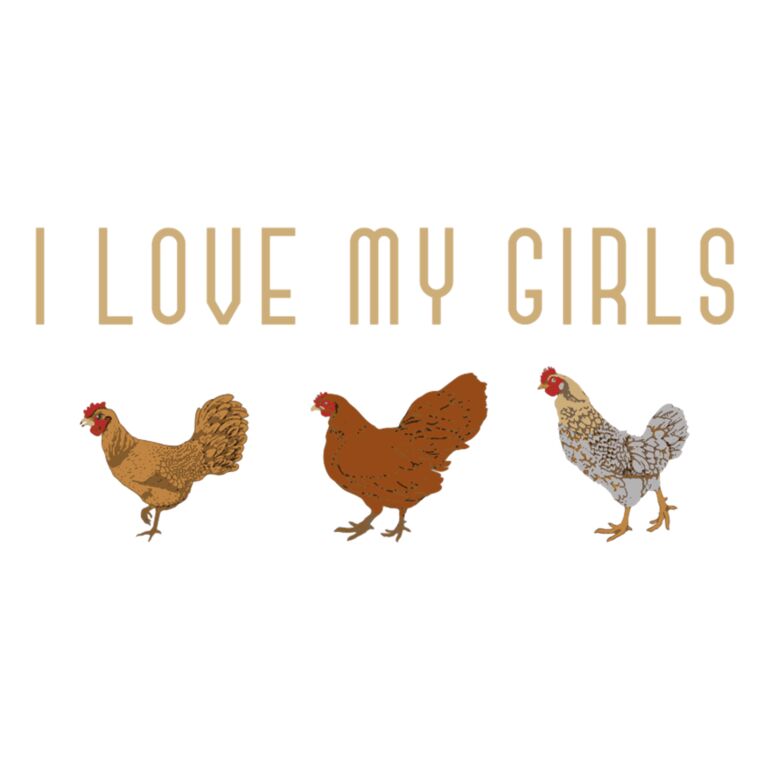 I Loves My Girls Chickens Thumbnail
