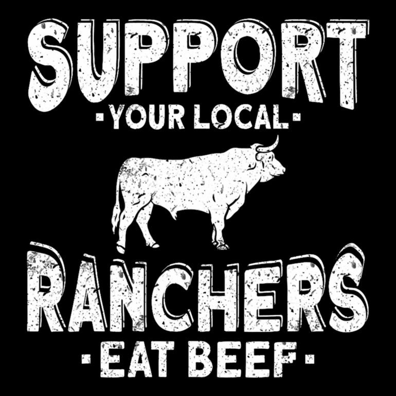 Support Your Local Ranchers Eat Beef Thumbnail