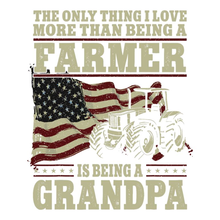 The Only Thing I Love More Than Being A Farmer Is Being A Grandpa Thumbnail